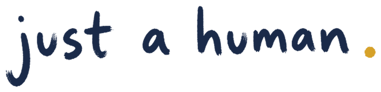just a human.